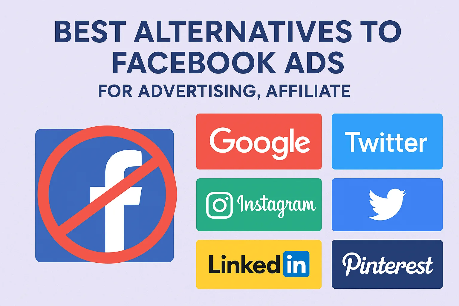 Best Alternatives to Facebook Ads for Advertising, Affiliate